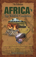 Africa's Top Wildlife Countries: Botswana, Kenya, Namibia, Rwanda, South Africa, Tanzania, Uganda, Zambia & Zimbabwe