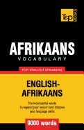 Afrikaans Vocabulary for English Speakers - 9000 Words