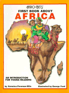 Afro-Bets, First Book about Africa: An Introduction for Young Readers - Ellis, Veronica Freeman