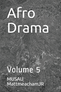 Afro Drama: Volume 5