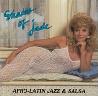 Afro-Latin Jazz & Salsa - Shades of Jade
