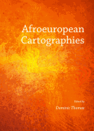Afroeuropean Cartographies