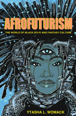Afrofuturism - Womack, Ytasha L