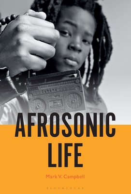 Afrosonic Life - Campbell, Mark V