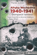 Afryka Wschodnia 1940-1941 (kampania l dowa): Regio Esercito w obronie imperium w Rogu Afryki