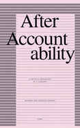 After Accountability: A Critical Genealogy of a Concept (Revised and Updated Edition)