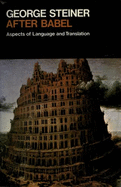 After Babel: Aspects of Language and Translation