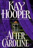 After Caroline - Hooper, Kay