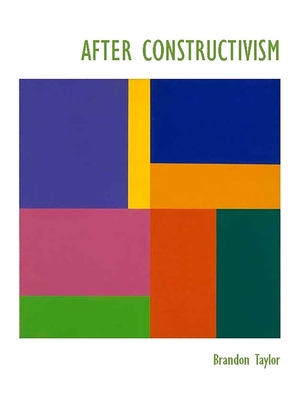 After Constructivism - Taylor, Brandon