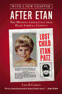 After Etan: The Missing Child Case That Held America Captive