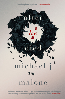 After He Died - Malone, Michael J.