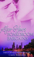 After Hours: Boardroom Bargains: His Wedding-Night Heir / Wife for a Week / in the Rich Man's World