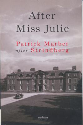 After Miss Julie - Marber, Patrick