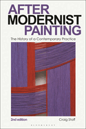 After Modernist Painting: The History of a Contemporary Practice