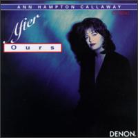 After Ours - Ann Hampton Callaway