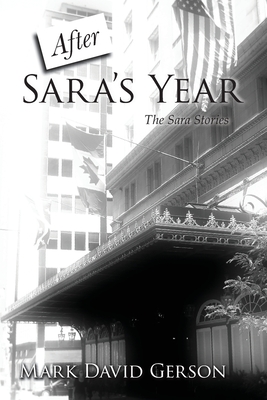 After Sara's Year - Gerson, Mark David