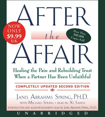 After the Affair, Updated Second Edition Low Price CD - Spring, Janis A, Dr., and Sands, Xe (Read by)