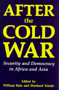 After the Cold War: Security and Democracy in Africa and Asia