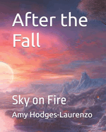 After the Fall: Sky on Fire