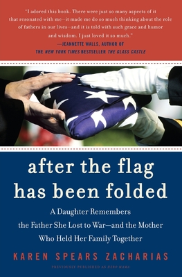 After the Flag Has Been Folded - Zacharias, Karen Spears