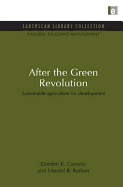 After the Green Revolution: Sustainable Agriculture for Development