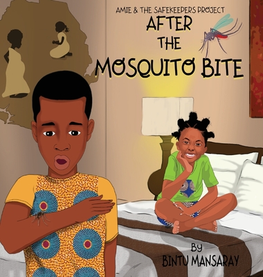 After the Mosquito Bite - Mansaray, Bintu