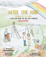 After the Rain - Despues De La Lluvia: A New Day Dawns for Kids with Disabilities (English/Espanol)