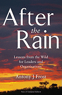After the Rain: Lessons from the Wild for Leaders and Organisations
