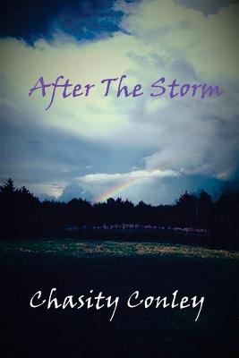 After the Storm - Conley, Chasity