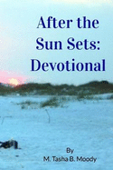 After the Sun Sets: Devotional
