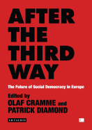 After the Third Way: The Future of Social Democracy in Europe