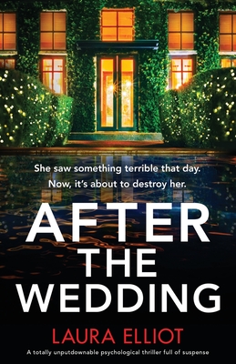 After the Wedding: A totally unputdownable psychological thriller full of suspense - Elliot, Laura