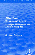 After Two Thousand Years: A Dialogue between Plato and A Modern Young Man