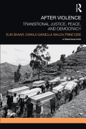 After Violence: Transitional Justice, Peace, and Democracy