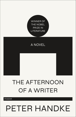 Afternoon of a Writer - Handke, Peter