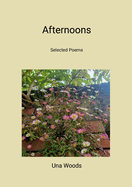 afternoons (New edition): selected poems