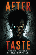 Aftertaste: A Collection of Short Horror Stories