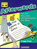 Afterwards: Folk and Fairy Tales with Mathematical Ever Afters - Kaye, Peggy