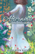 Afterwhile: A True Crime Memoir