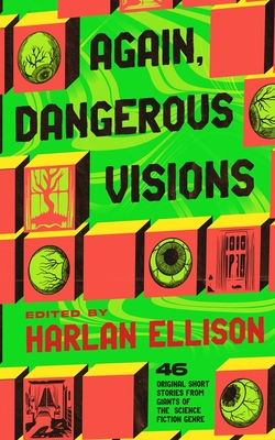 Again, Dangerous Visions - Ellison, Harlan (Contributions by), and Le Guin, Ursula K (Contributions by), and Wilhelm, Kate (Contributions by)