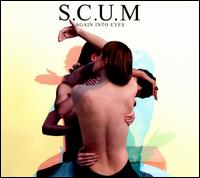 Again into Eyes - S.C.U.M