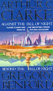 Against/Beyond the Fall of Night - Clarke, Arthur C., and Benford, Gregory