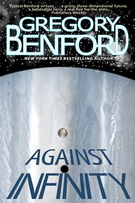 Against Infinity - Benford, Gregory