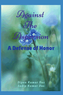 Against the Aspersion: A Defense of Honor