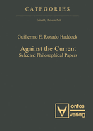 Against the Current: Selected Philosophical Papers