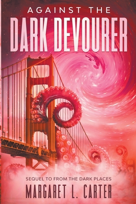 Against the Dark Devourer - Carter, Margaret L