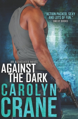 Against the Dark - Crane, Carolyn