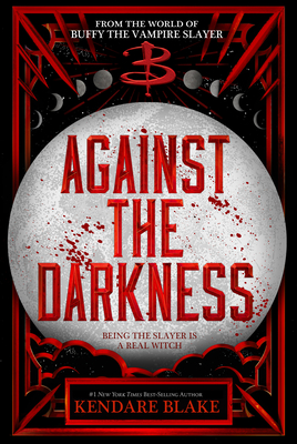 Against the Darkness - Blake, Kendare
