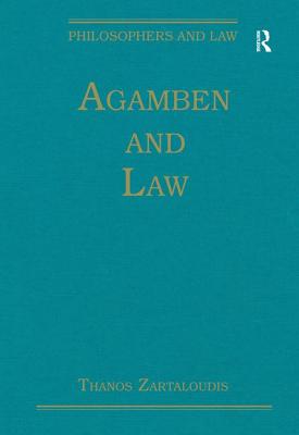 Agamben and Law - Zartaloudis, Thanos