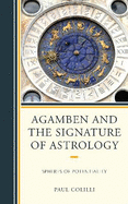 Agamben and the Signature of Astrology: Spheres of Potentiality